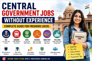Central government jobs without experience — hero banner showing SSC, Railway, UPSC and PSU entry-level job categories for freshers in India 2026